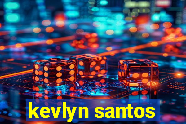 kevlyn santos